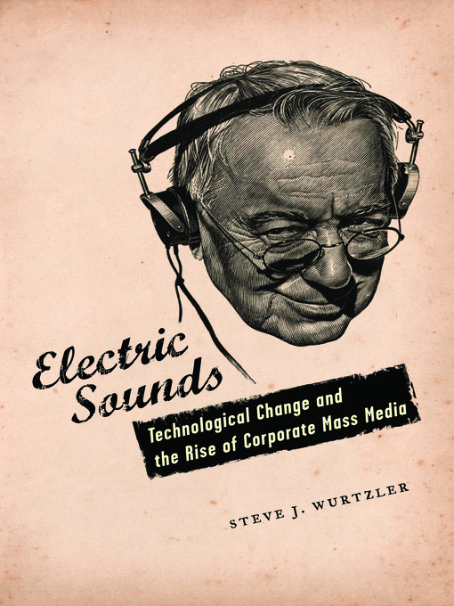 Title details for Electric Sounds by Steve J. Wurtzler - Available